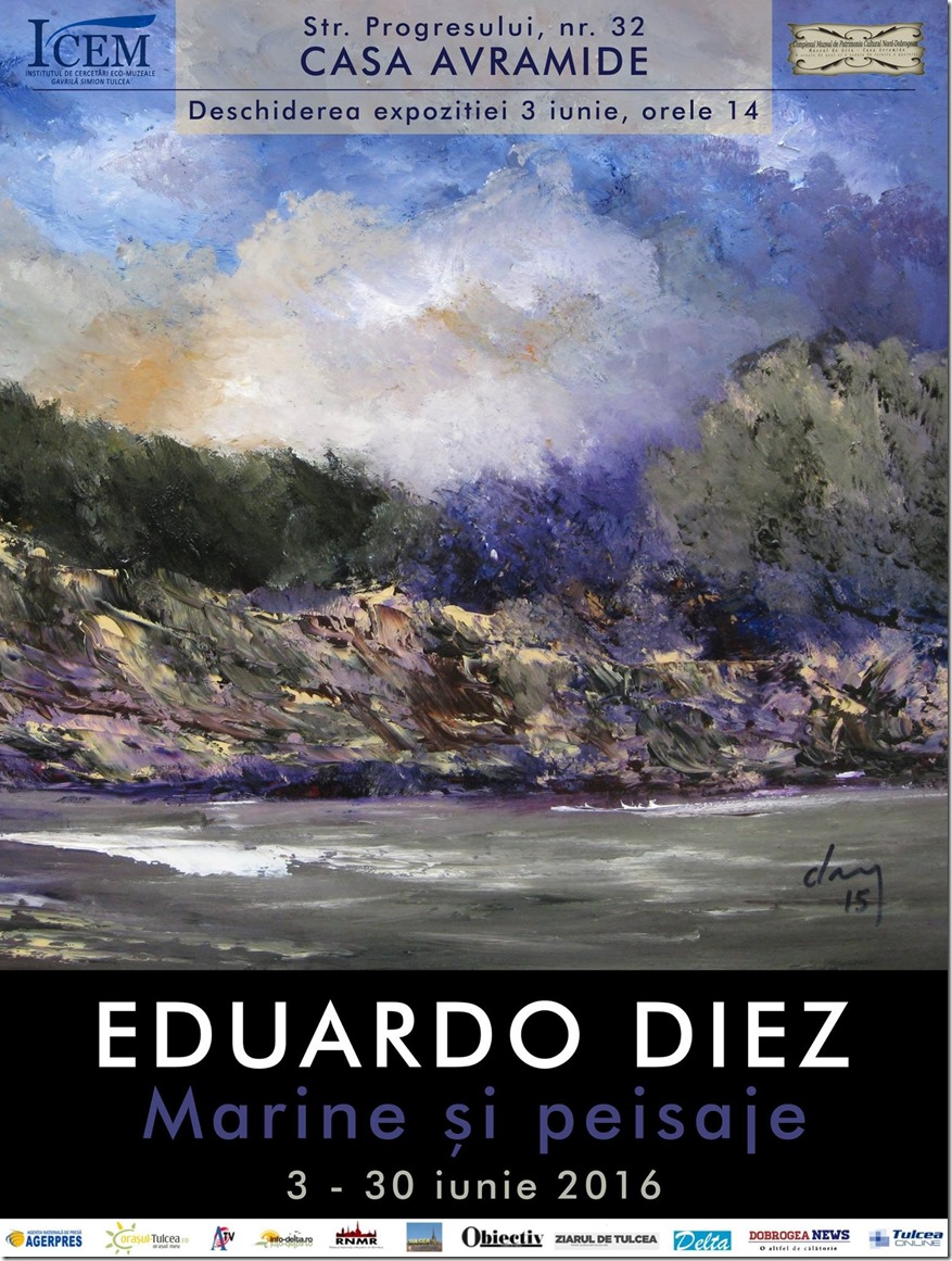 VINERI, 3 iunie 2016, DE LA ORA 14:00  Deschiderea expoziției personale de pictură EDUARDO DIEZ