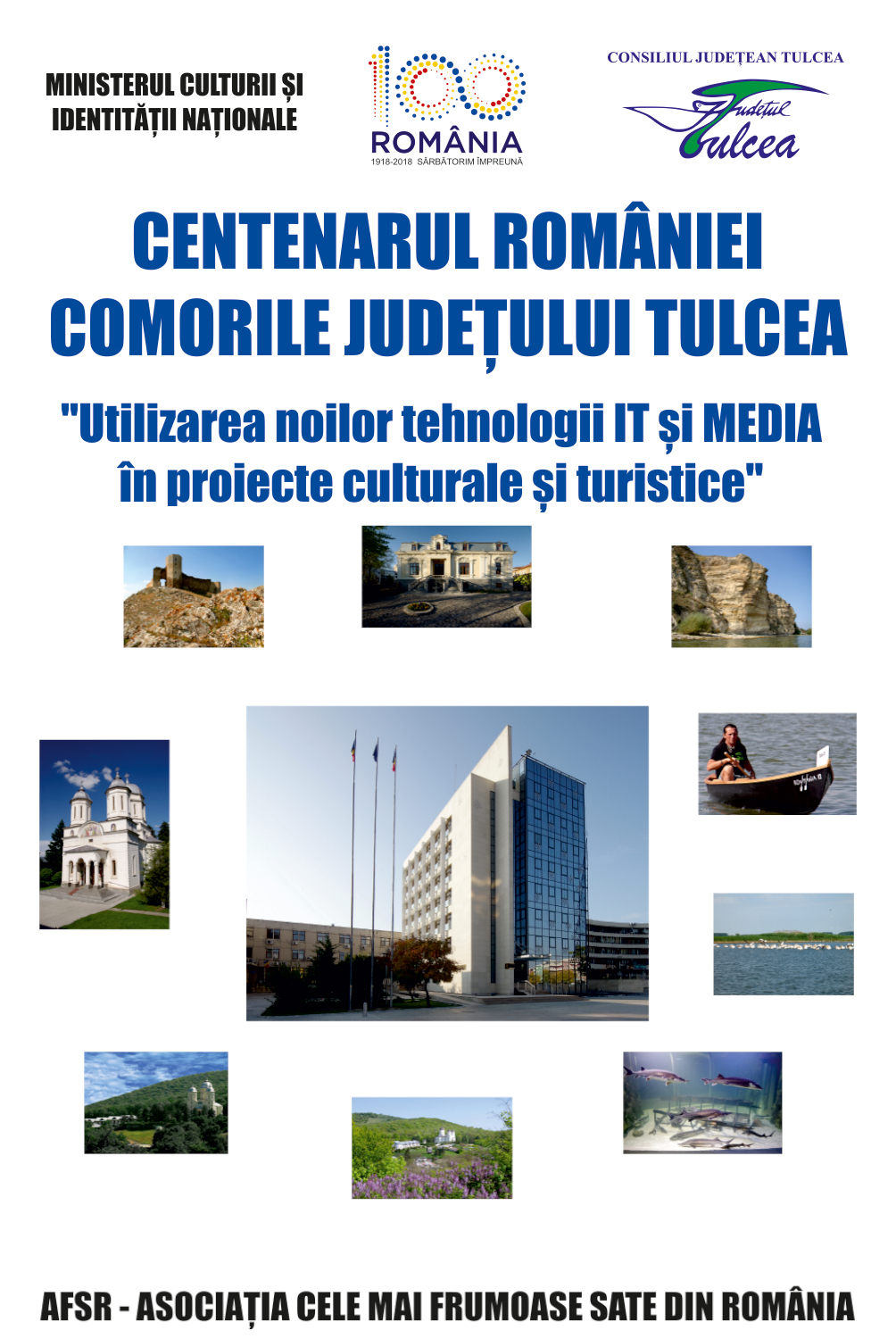 Comorile județului Tulcea, proiect implementat de Consiliul Județean cu ocazia Centenarului Marii Uniri
