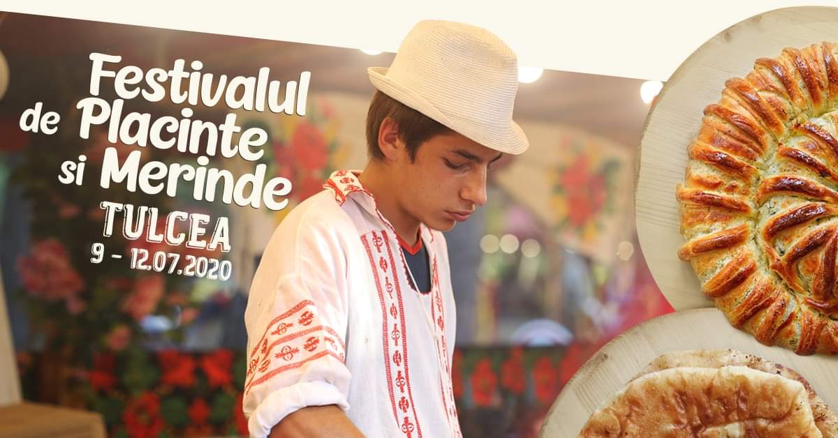 Festivalul de plăcinte și merinde , Piața Mircea cel Bătrân- Piața Civică, Tulcea  9 – 12.07.2020