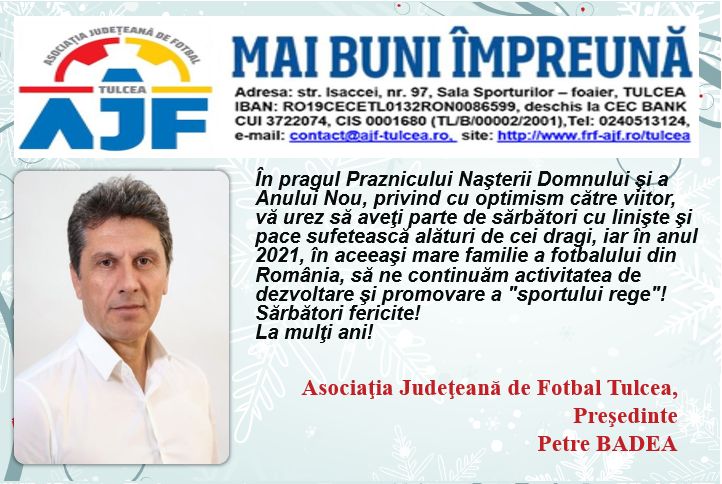 Sărbători fericite va urează Petre Badea, președintele Asociației Județene de Fotbal, consilier județean