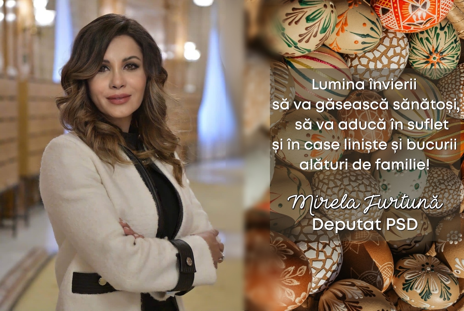 „Un Paște fericit alături de cei dragi” va urează deputatul Mirela Furtună