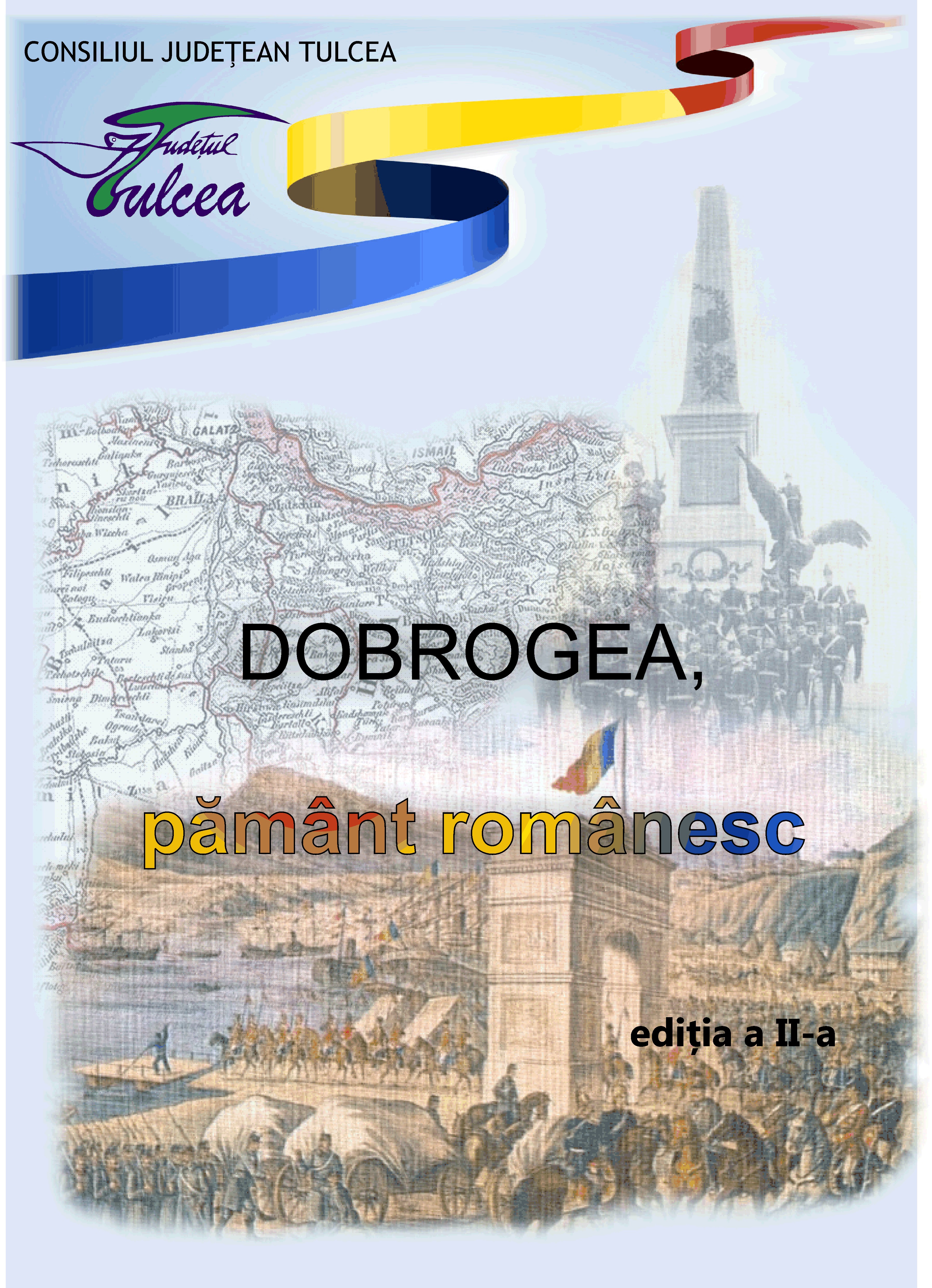 Invitație pentru elevii tulceni:  Concursul „Dobrogea, pământ românesc“ a ajuns la a doua ediție