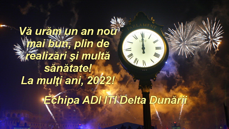 „La mulţi ani 2022!” –  ADI ITI Delta Dunării