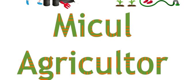 „Micul agricultor“- Concurs online organizat de Consiliul Județean Tulcea