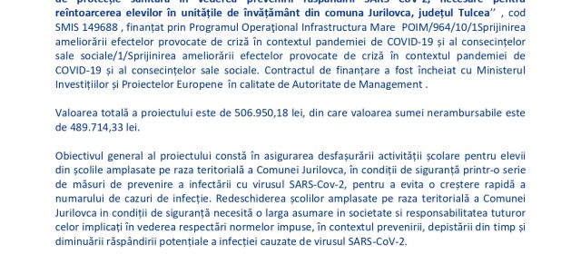 Lansarea proiectului  „ Achiziția materialelor de protecție sanitară în vederea prevenirii răspândirii SARS CoV-2, necesare pentru reîntoarcerea elevilor în unitățile de învățământ din comuna Jurilovca, județul Tulcea ”