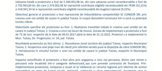 Anunț de presă: Finalizarea proiectului „DEZVOLTAREA ACTIVITĂȚII SC CONDOR S.R.L. PRIN CREAREA UNEI UNITĂȚII DE CAZARE-FĂRĂ  MODIFICĂRI STRUCTURALE”