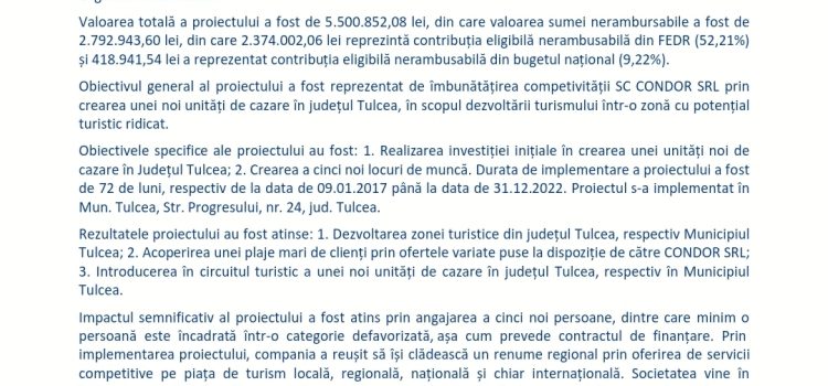 Anunț de presă: Finalizarea proiectului „DEZVOLTAREA ACTIVITĂȚII SC CONDOR S.R.L. PRIN CREAREA UNEI UNITĂȚII DE CAZARE-FĂRĂ  MODIFICĂRI STRUCTURALE”