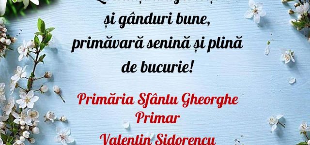 Primăria Sfântu Gheorghe vă urează o primăvară senină!