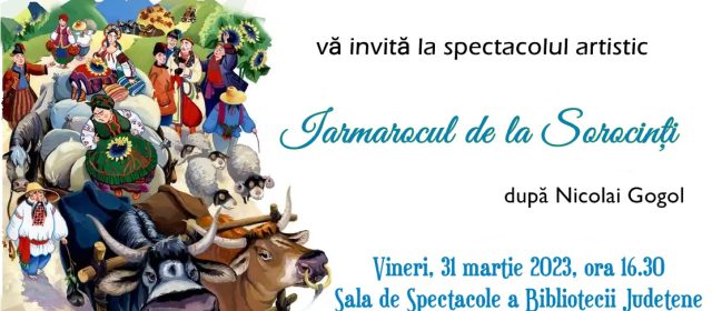 A doua ediție a spectacolului „Iarmarocul de la Sorocinți”