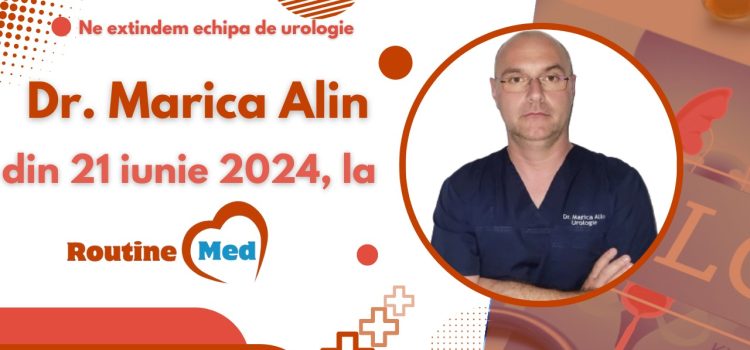 Dr. Marica Alin, medic urolog, se alătură echipei Routine Med!