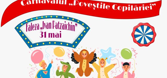 Carnavalul „Poveștile copilăriei“, pe Faleza „Ivan Patzaichin“ Tulcea