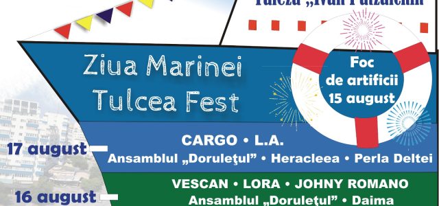 Program: Ziua Marinei – Tulcea Fest, pe Faleza Ivan Patzaichin