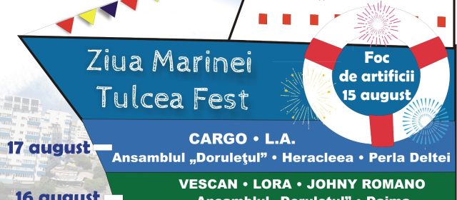 START FESTIVAL Ziua Marinei – Tulcea Fest, pe Faleza Ivan Patzaichin   