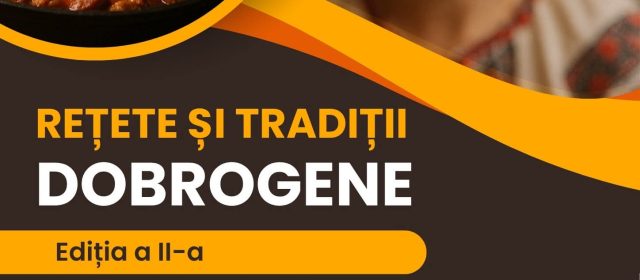 Festivalul gastronomic „Tradiții și rețete dobrogene” la Baia