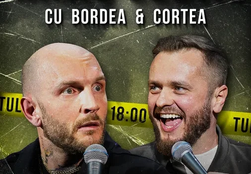 Tulcea: Stand-Up Comedy cu Bordea & Cortea – „Nimic subtil”