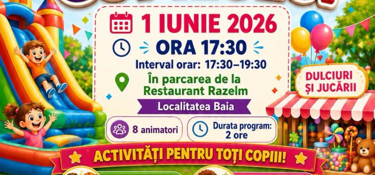 Primăria Baia vă invită la „Ziua Copilului” – o după-amiază magică pentru cei mici!