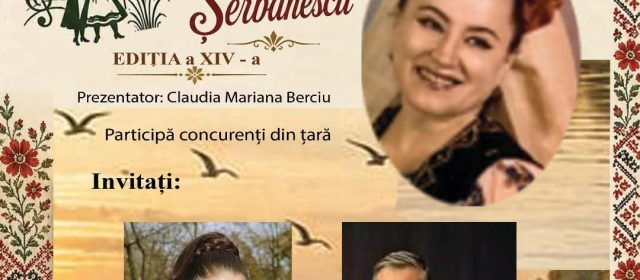 A XIV-a ediție a Festivalului-Concurs Național de Interpretare a Muzicii Populare „Natalia Șerbănescu”